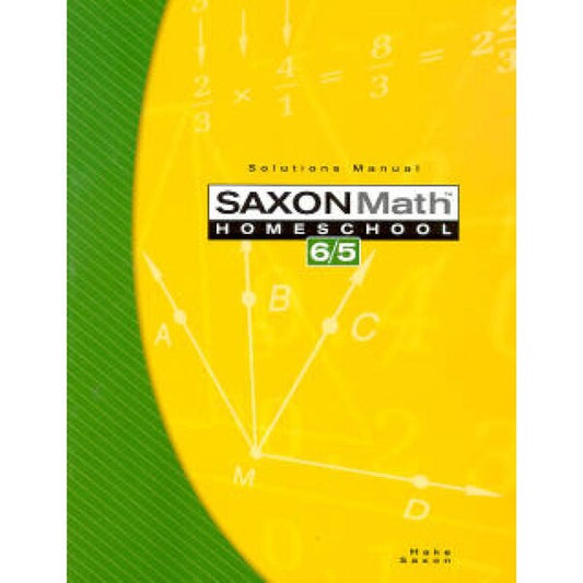 Saxon Math Homeschool 6/5 Solutions Manual