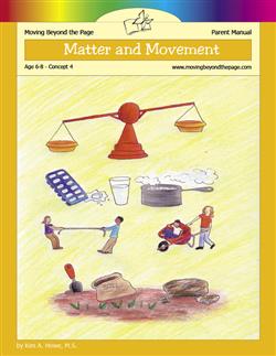 Moving Beyond the Page: Matter and Movement (Parent Manual)