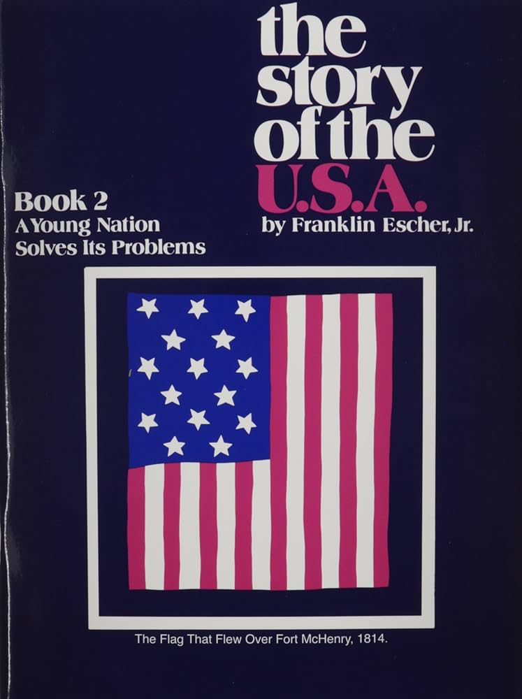 The Story of the U.S.A. Book 2 A Young Solves Its Problems