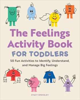 The Feelings Activity Book For Toddlers