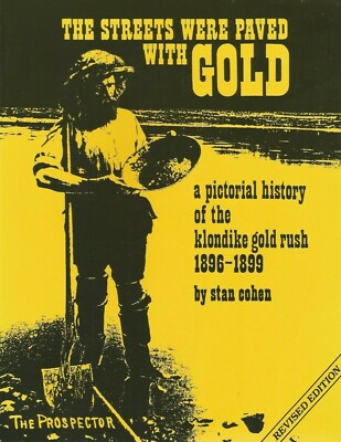 The Streets Were Paved With Gold