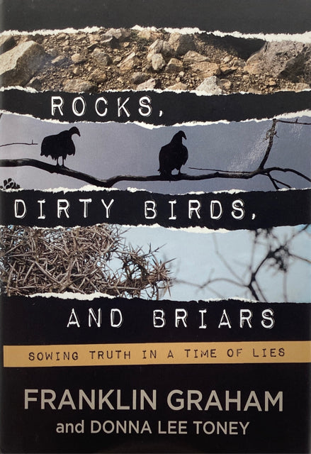 Rocks, Dirty Birds, and Briars: Sowing Truth in a Time of Lies