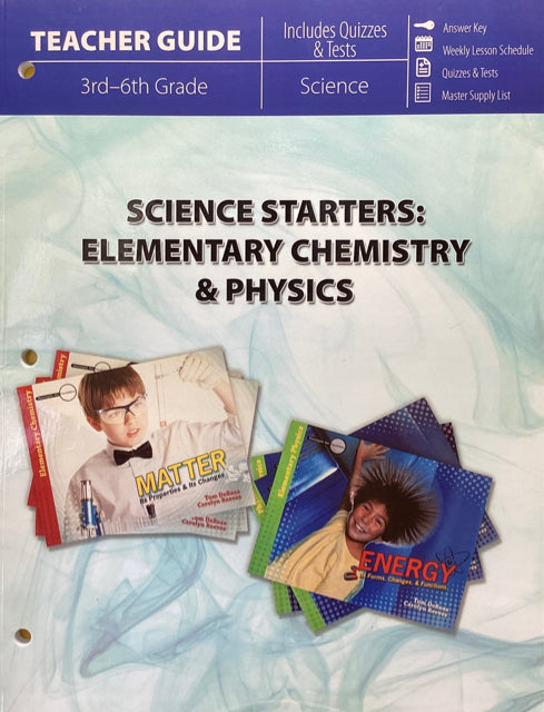 Science Starters: Elementary Chemistry and Physics Teacher Guide