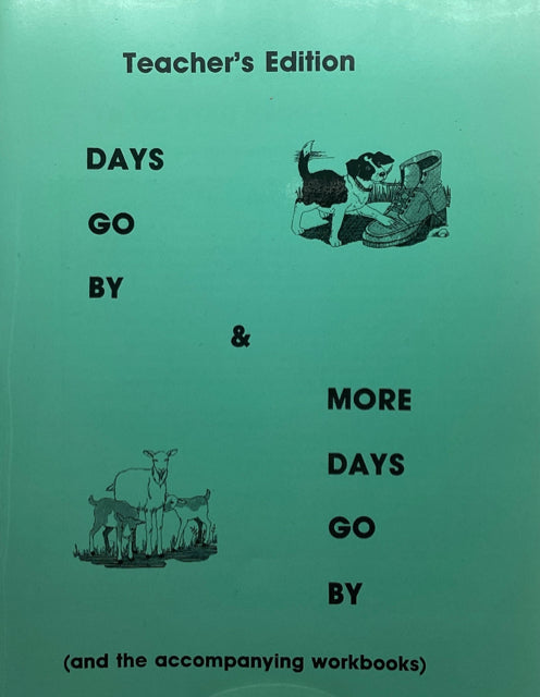 Days Go By & More Days Go By Teacher's Edition