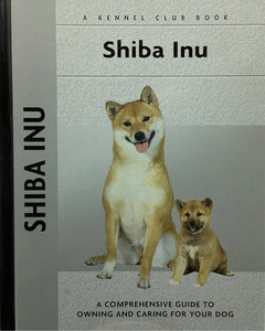 Shiba Inu: A Kennel Club Book