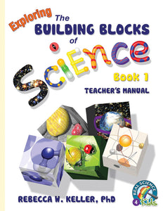 Exploring The Building Blocks of Science Book 1 Teacher's Manual