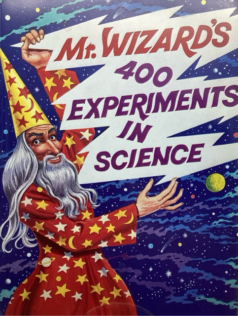 Mr. Wizard's 400 Experiments in Science