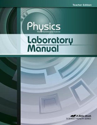 Abeka Physics Laboratory Manual Teacher Edition