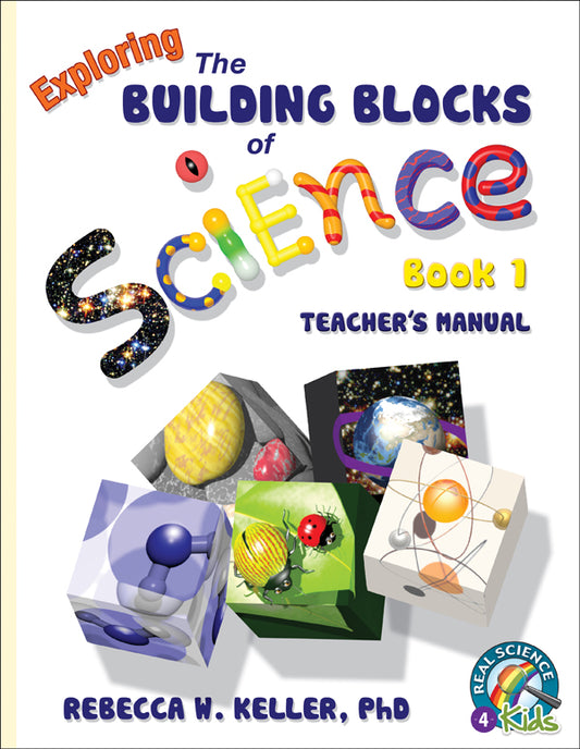 Exploring the BUilding BLocks of Science Book 1 Teacher's Manual