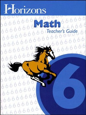 Horizons Math Teacher's Guide 6