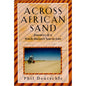 Across African Sand: Journeys of a Witch-Doctor's Son-in-Law