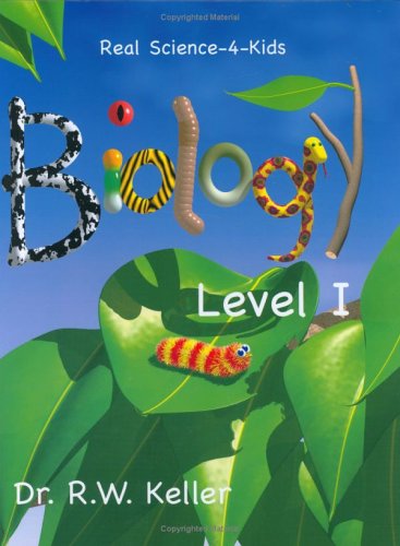 Real Science 4 Kids Level 1 Bioilogy