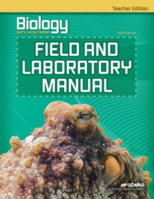 Biology God's Living Creation Field and Laboratory Manual