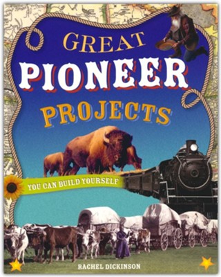 Great Pioneer Projects You Can Build Yourself