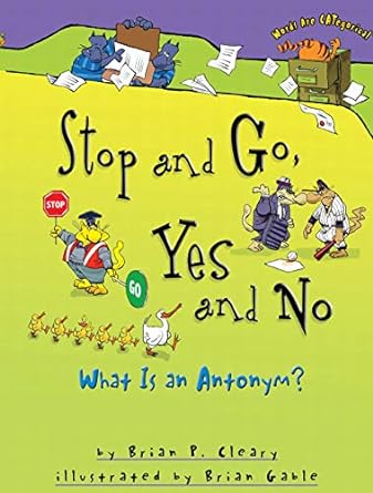 Stop and Go, Yes and No: What is an Antonym?