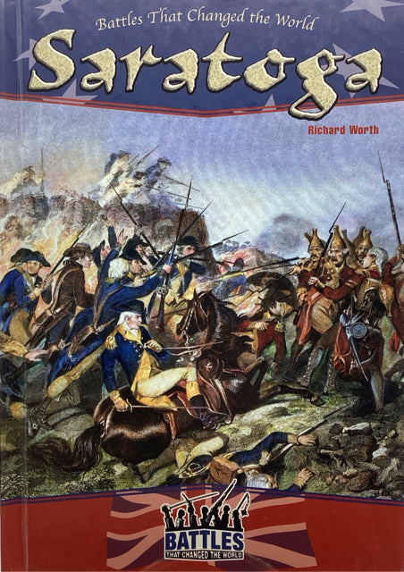 Battles That Changed the World: Saratoga