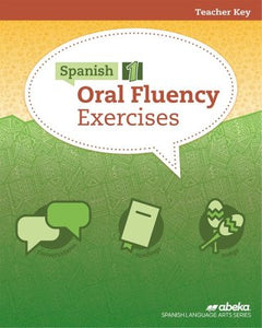 Spanish 1 Abeka Oral Fluency Exercises Teacher Key