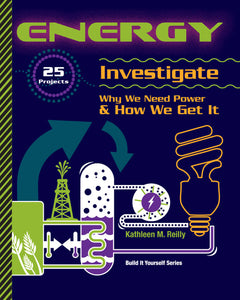 Enery: Investigate Why We Need Power and How We Get It