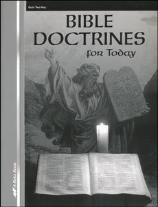 Bible Doctrines for Today Quizzes/Tests Key