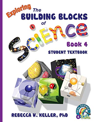 Exploring The Building Blocks of Science Book 4 Student Textbook