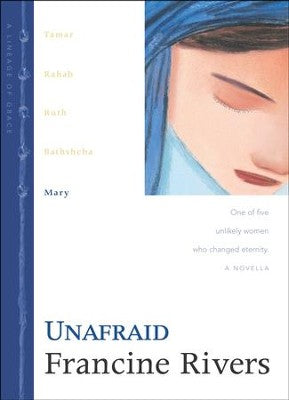 Unafraid Francine Rivers