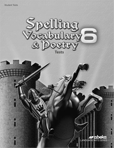 Abeka Spelling Vocabulary & Poetry 6 Student Tests