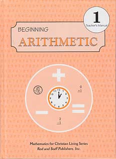 Beginning Arithmetic 1 Teacher's Manual