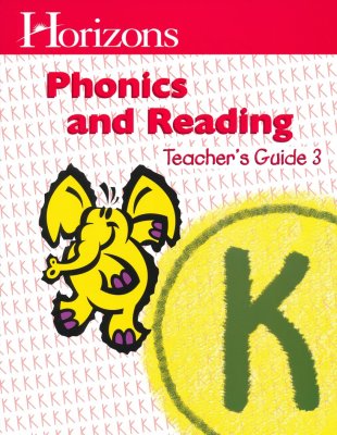 Horizons Phonics and Reading Teacher's Guide 3
