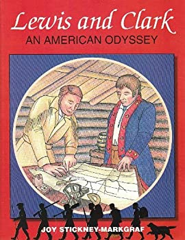 Lewis and Clark An American Odyssey