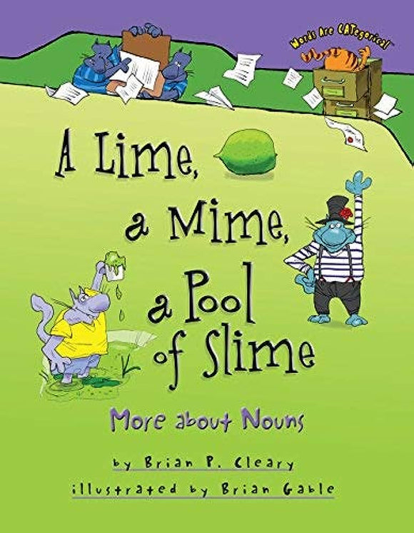 A Lime, a Mine, a Pool of Slime More about Nouns