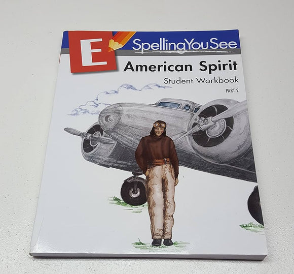 Spelling You See E - American Spirit Student Workbook Part 2