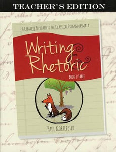 Writing & Rhetoric Book 1 Teachers Edition