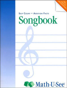 Math U See Songbook Skip Count + Addition Facts