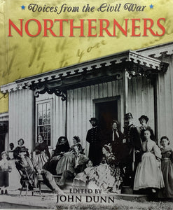Voices from the Civil War: Northerners