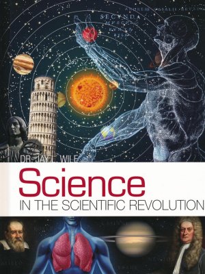 Science in the Scientific Revolution-Berean Builders
