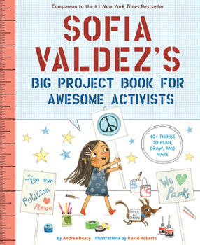 Sofia Valdez's Big Project Book