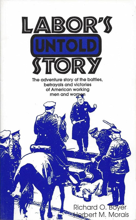 Labor's Untold Story