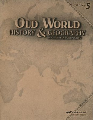 Old World History and Geography in Christian Perspective Answer Key