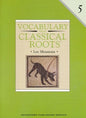 Vocabulary From Classical Roots 5