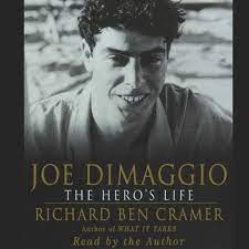 Joe Dimaggio The Hero's Life