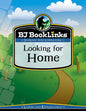 Booklinks Looking for Home