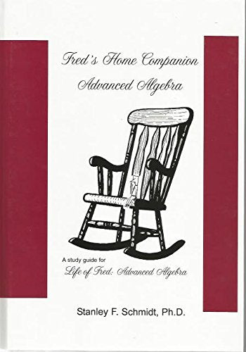 Fred's Home Companion Advanced Algebra