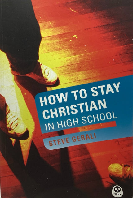 How to Stay Christian in High School