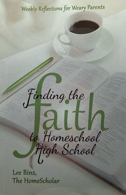 Finding the Faith to Homeschool High School