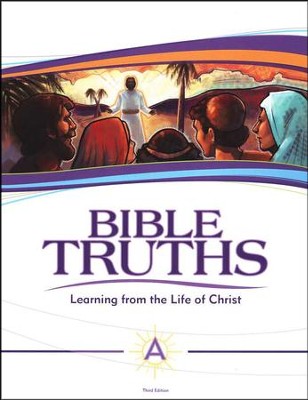 Bible Truths Learning from the Life of Christ - A