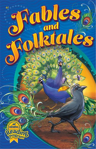 Fables and Folktales (Abeka 4th Grade Reader)