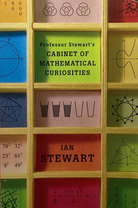 Professor Stewart's Cabinet of Mathematical Curiosities