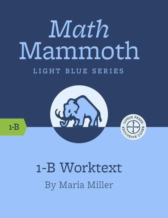 Math Mammoth 1-B WORKTEXT