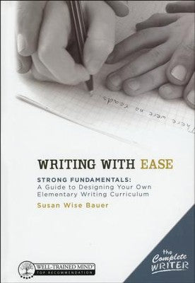 Writing With Ease: Strong Fundamentals