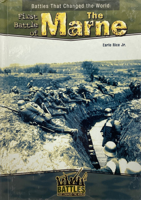 Battles That Changed the World: First Battle of the Marne